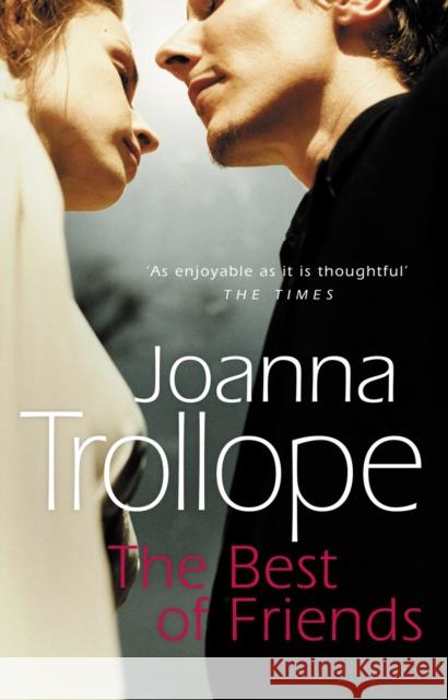 The Best Of Friends Joanna Trollope 9780552996433