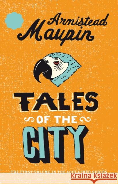 Tales Of The City Armistead Maupin 9780552998765 Transworld Publishers Ltd