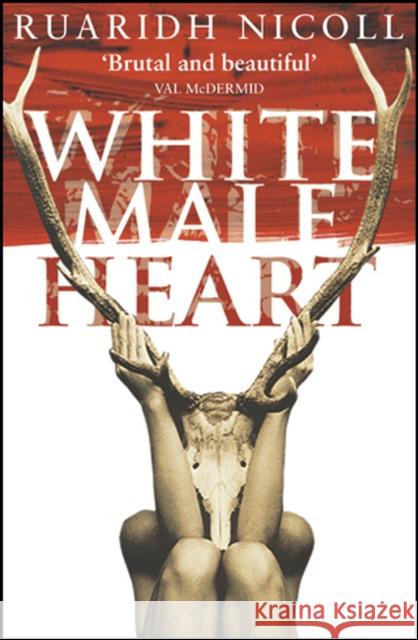 White Male Heart Ruaridh Nicoll 9780552999014