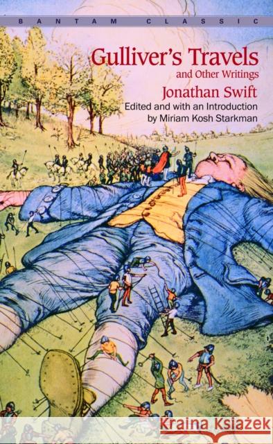 Gulliver's Travels and Other Writings Jonathan Swift 9780553212327 Bantam Classics