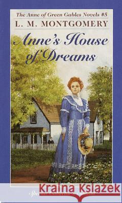 Anne's House of Dreams Montgomery, L. M. 9780553213188 Starfire