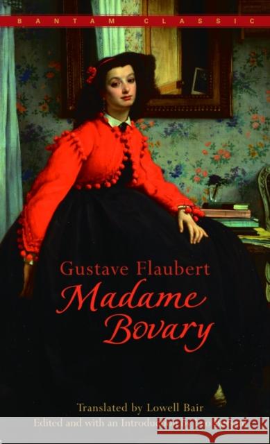 Madame Bovary Gustave Flaubert Lowell Bair Leo Bersani 9780553213416 Bantam Books