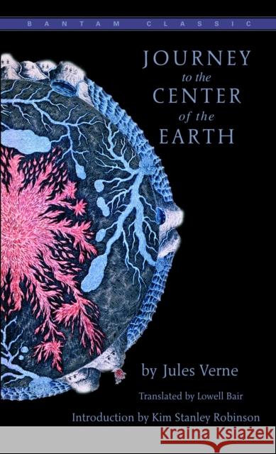 Journey to the Center of the Earth Jules Verne Kim Stanley Robinson 9780553213973 Bantam Books