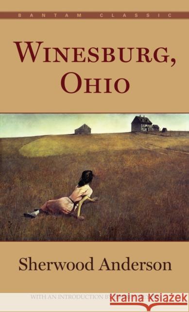 Winesburg, Ohio Sherwood Anderson 9780553214390 Bantam Classics