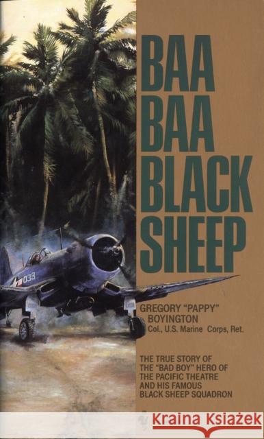 Baa, Baa Black Sheep Boyington, Gregory 9780553263503 Bantam Books