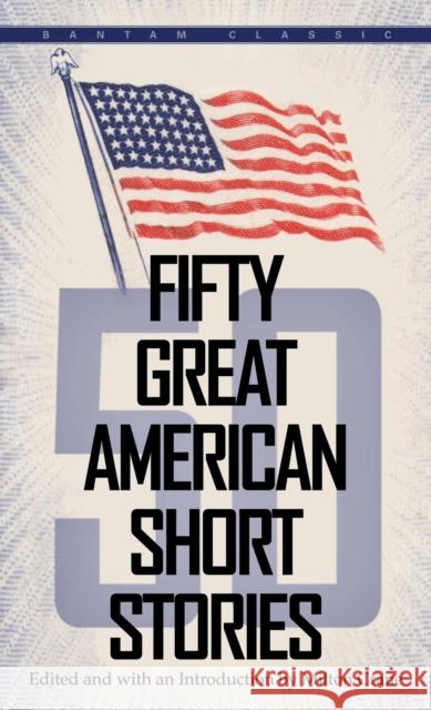Fifty Great American Short Stories Milton Crane 9780553272949