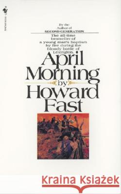April Morning Howard Fast 9780553273229 Bantam Books