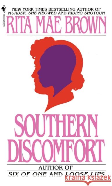 Southern Discomfort Rita Mae Brown 9780553274462 Bantam Books