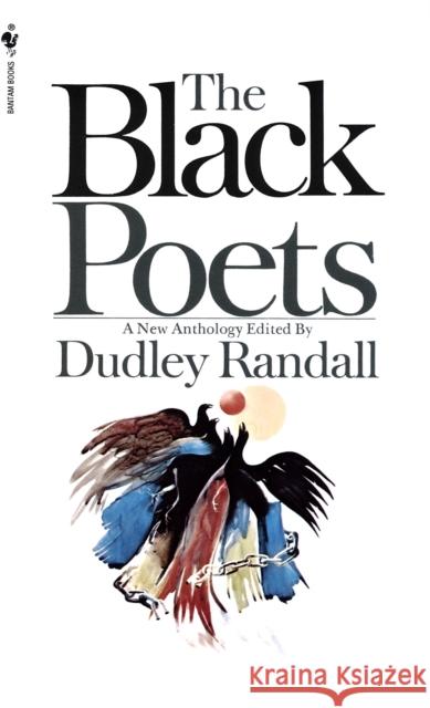 The Black Poets Randall, Dudley 9780553275636 Bantam Books