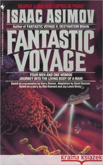 Fantastic Voyage: A Novel Isaac Asimov 9780553275728 Bantam Books