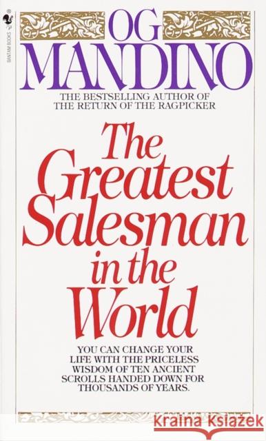 The Greatest Salesman in the World Mandino, Og 9780553277579 Bantam Books