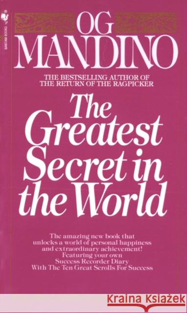 The Greatest Secret in the World Mandino, Og 9780553280388 Bantam Books