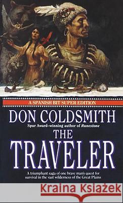 The Traveler: Spanish Bit Saga, Number 2 Don Coldsmith 9780553288681 Bantam Doubleday Dell Publishing Group Inc