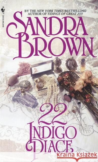 22 Indigo Place: A Novel Sandra Brown 9780553290851 Fanfare