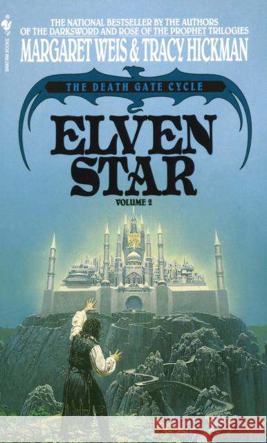 Elven Star: The Death Gate Cycle, Volume 2 Tracy Hickman 9780553290981 Spectra Books