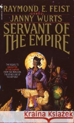 Servant of the Empire Raymond E. Feist Janny Wurts 9780553292459 Spectra Books