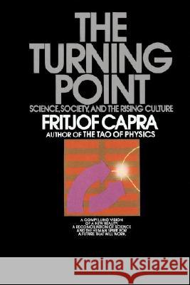 The Turning Point: Science, Society, and the Rising Culture Fritjof Capra 9780553345728