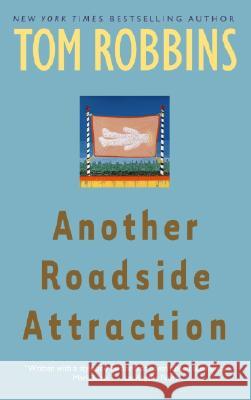 Another Roadside Attraction Tom Robbins 9780553349481 Bantam Books