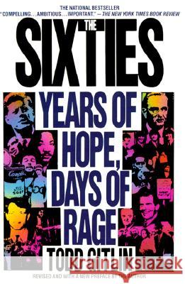 The Sixties: Years of Hope, Days of Rage Todd Gitlin 9780553372120