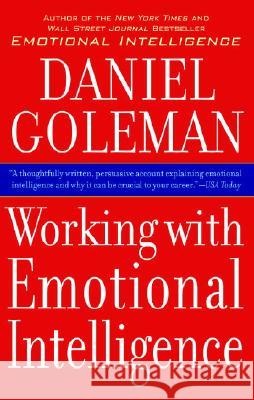 Working with Emotional Intelligence Daniel P. Goleman Daniel P. Goleman Dalai Lama 9780553378580 Bantam Books