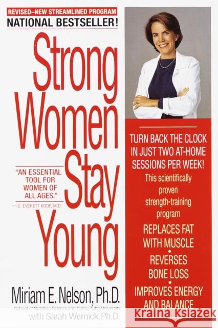 Strong Women Stay Young: Revised Edition Miriam Nelson 9780553380774 Bantam Books