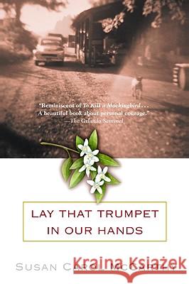 Lay That Trumpet in Our Hands Susan Carol McCarthy 9780553381030 Bantam Books