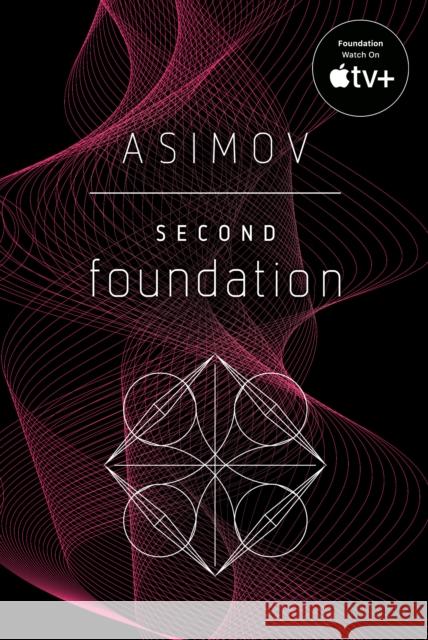 Second Foundation Isaac Asimov 9780553382594 Spectra Books