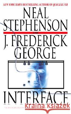 Interface Neal Stephenson J. Frederick George 9780553383430 Spectra Books