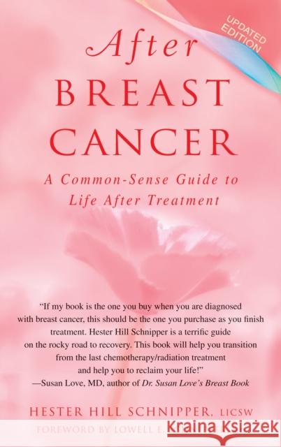 After Breast Cancer: A Common-Sense Guide to Life After Treatment Schnipper, Hester Hill 9780553384253 Bantam Books