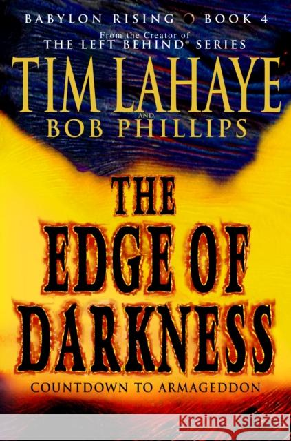 Babylon Rising: The Edge of Darkness Tim LaHaye Bob Phillips 9780553384468 Bantam Books