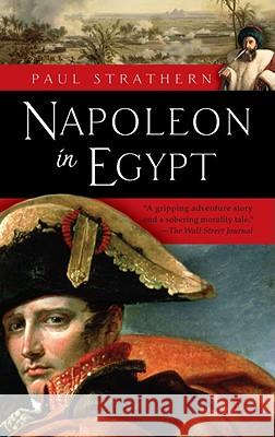 Napoleon in Egypt Paul Strathern 9780553385243 Bantam