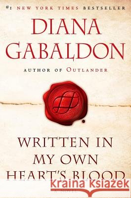 Written in My Own Heart's Blood Diana Gabaldon 9780553386882 Bantam