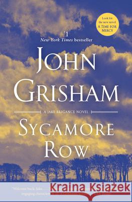 Sycamore Row: A Jake Brigance Novel Grisham, John 9780553393613 Bantam