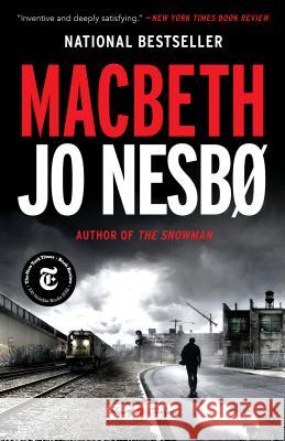 Macbeth: William Shakespeare's Macbeth Retold: A Novel Jo Nesbo 9780553419078