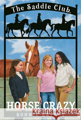 Horse Crazy Bonnie Bryant 9780553484021 Skylark Books