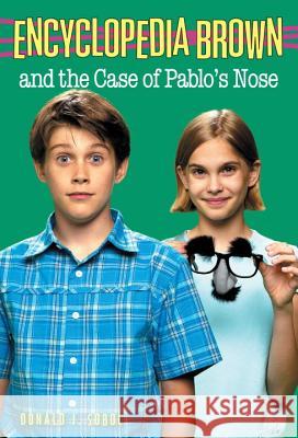 Encyclopedia Brown and the Case of Pablos Nose Donald J. Sobol Eric Velasquez 9780553485134