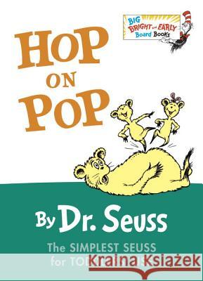 Hop on Pop Dr Seuss 9780553496796 Random House Books for Young Readers