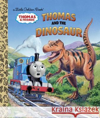 Thomas and the Dinosaur (Thomas & Friends) Golden Books                             Thomas Lapadula 9780553496819 Golden Books