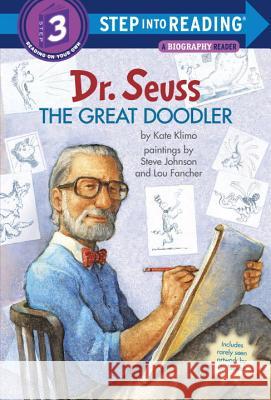 Dr. Seuss: The Great Doodler Kate Klimo 9780553497601 