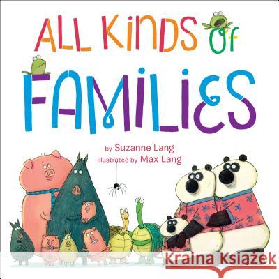 All Kinds of Families Suzanne Lang 9780553499407 Random House Books for Young Readers