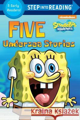 Five Undersea Stories (Spongebob Squarepants) Random House                             Random House 9780553508604 Random House Books for Young Readers
