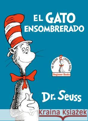 El Gato Ensombrerado (the Cat in the Hat Spanish Edition) Dr Seuss 9780553509793