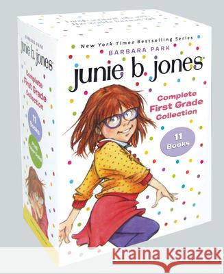 Junie B. Jones Complete First Grade Collection: Books 18-28 with Paper Dolls in Boxed Set Barbara Park Denise Brunkus 9780553509816 Random House Books for Young Readers