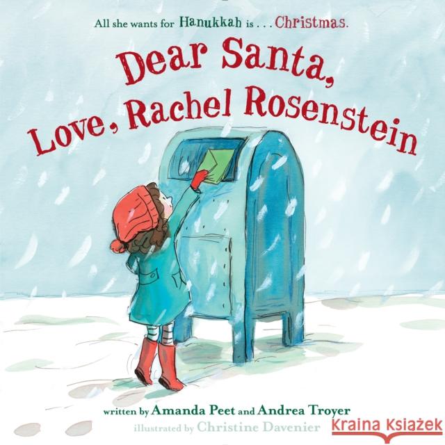 Dear Santa, Love, Rachel Rosenstein Amanda Peet Andrea Troyer 9780553510614 Doubleday Books for Young Readers