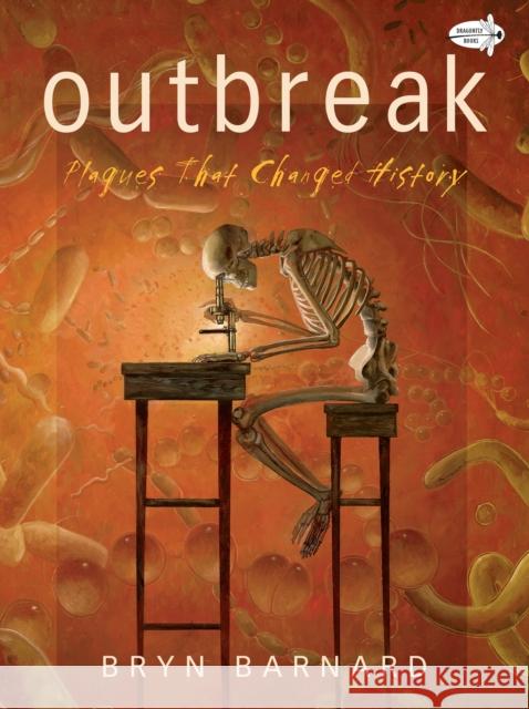 Outbreak! Plagues That Changed History Bryn Barnard 9780553522228 Dragonfly Books
