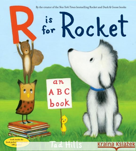 R Is for Rocket: An ABC Book Tad Hills 9780553522280 Schwartz & Wade Books