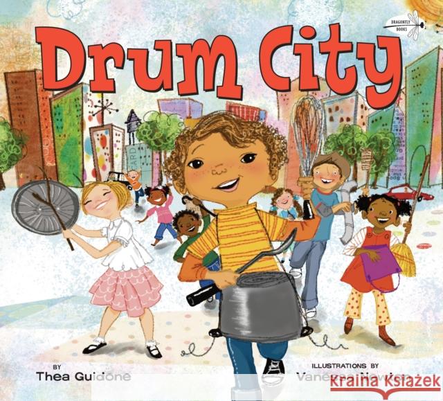 Drum City Thea Guidone Vanessa Newton 9780553523508