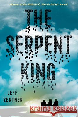 The Serpent King Jeff Zentner 9780553524055 Ember