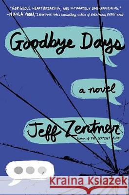 Goodbye Days Jeff Zentner 9780553524093 Ember