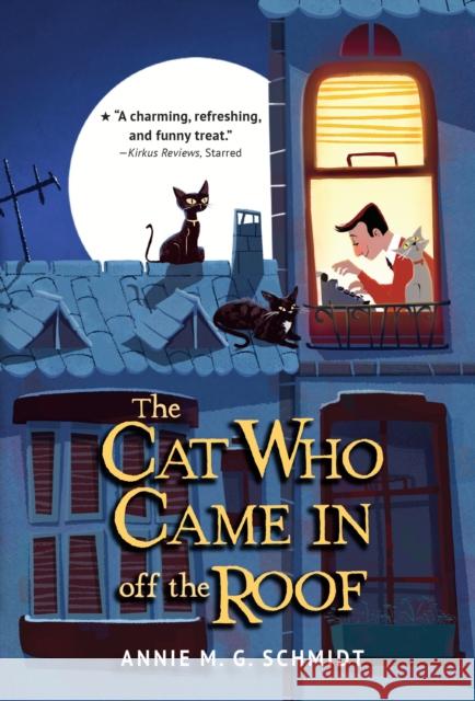 The Cat Who Came In off the Roof Annie M. G. Schmidt 9780553535020 Yearling Books